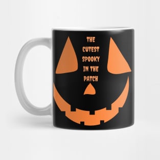 THE CUTEST SPOOKY IN THE PATCH Mug